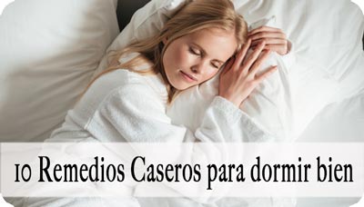10 Remedios Caseros para Dormir Bien